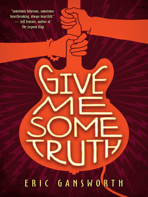 Title details for Give Me Some Truth by Eric Gansworth - Wait list